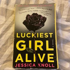 6/$12 Luckiest Girl Alive by Jessica Knoll